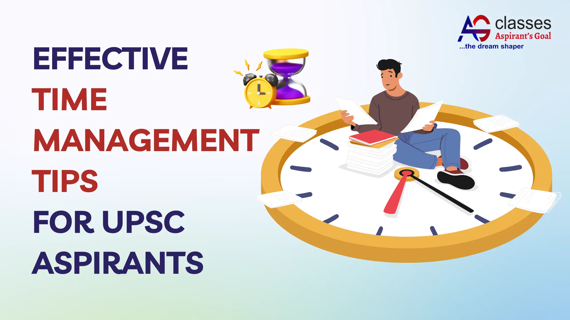 Effective Time Management Tips for UPSC Aspirants