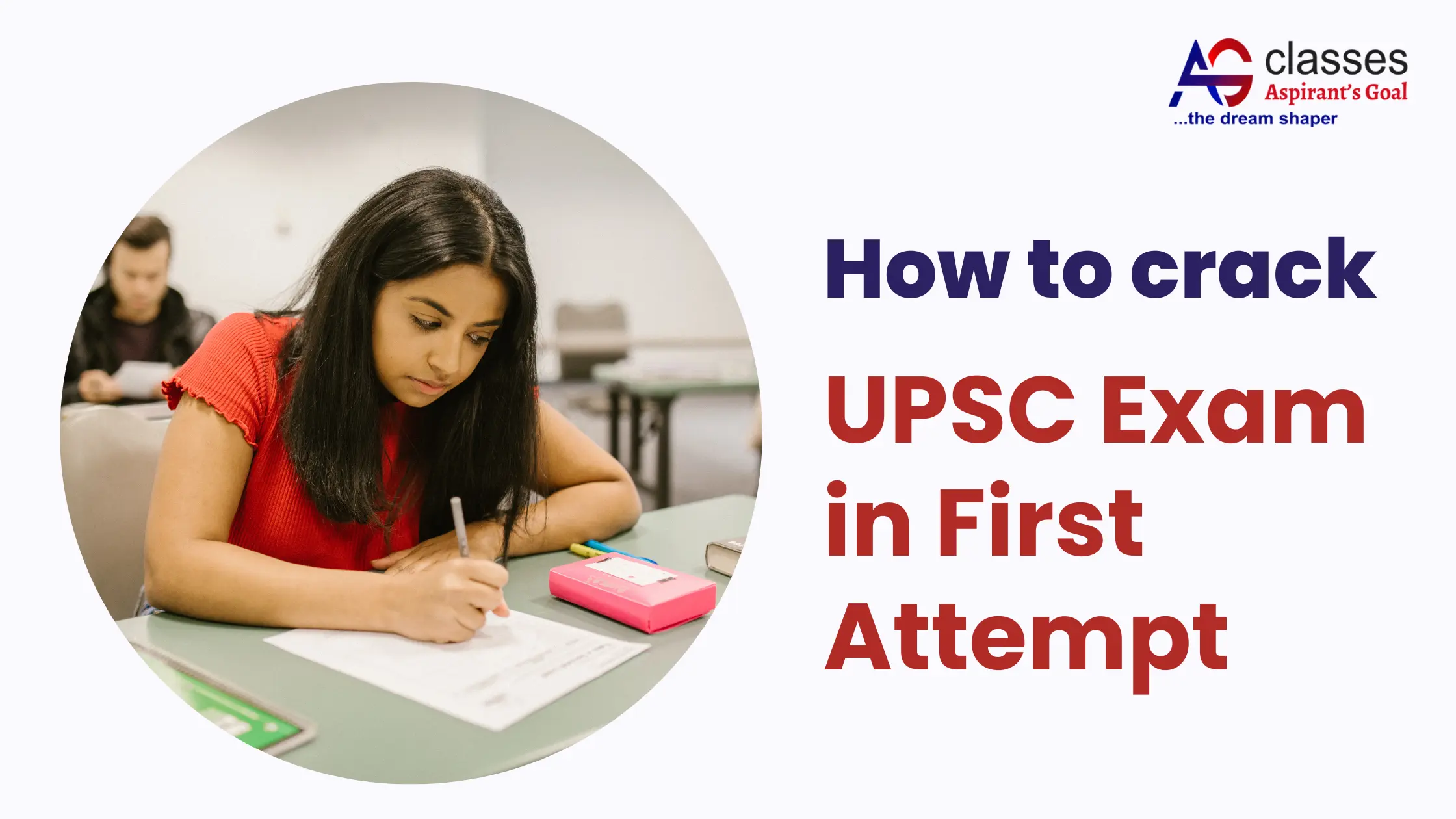 10 Tips on How to crack UPSC Exam in first attempt